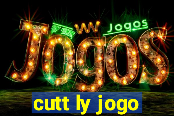 cutt ly jogo